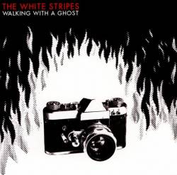 The White Stripes : Walking With A Ghost